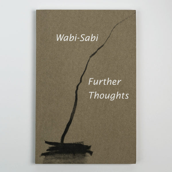 Wabi-Sabi: Further Thoughts