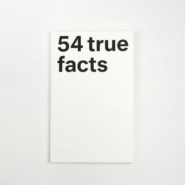 54 True Facts